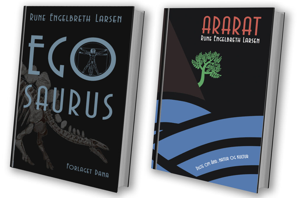 'Egosaurus' og 'Ararat' - digtsamlinger af Rune Engelbreth Larsen